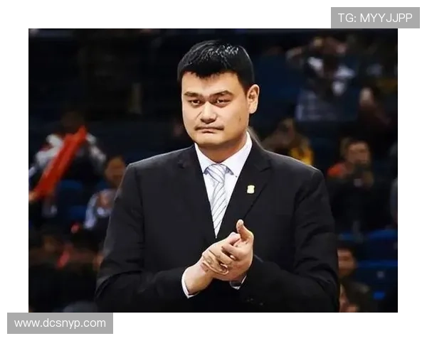 年轻的姚明：从篮球场到人生舞台的精彩旅程与成长故事